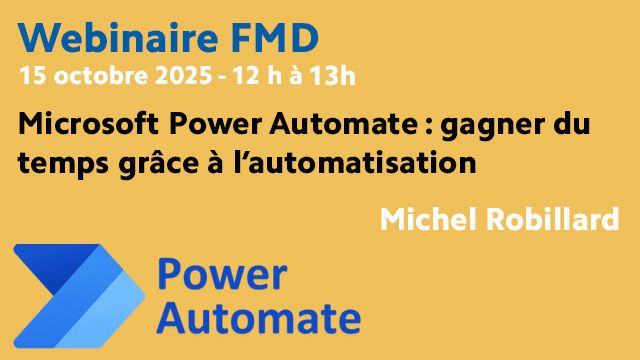 Webinaire 15 octobre 2025 - Microsoft Power Automate : Gagner du temps grâce à l'automatisation
