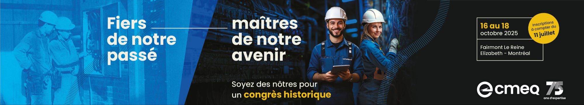 Congrès 75e anniversaire de la CMEQ