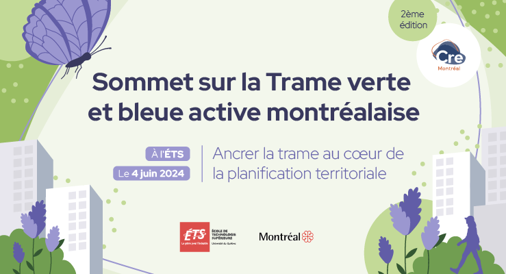 Sommet sur la Trame verte et bleue active montréalaise : Ancrer la trame au cœur de la planification territoriale (2e édition)