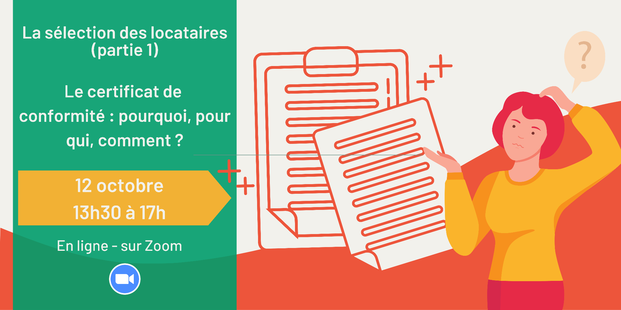 La sélection des locataires - Partie 1 : Le certificat de conformité : pourquoi, pour qui, comment ?