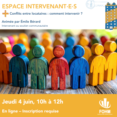 Espace intervenant·e – Conflits entre locataires: comment intervenir?
