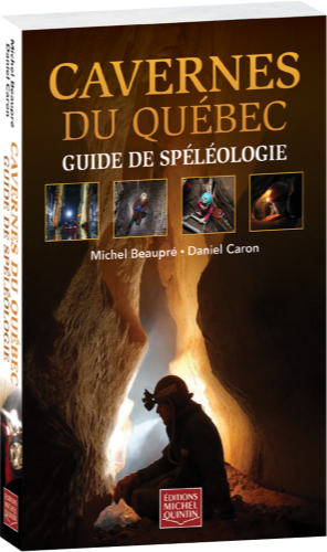 Cavernes du Québec. Guide de spéléologie - livre