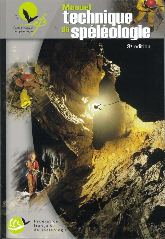 Manuel technique de spéléologie (3e édition - 2018)