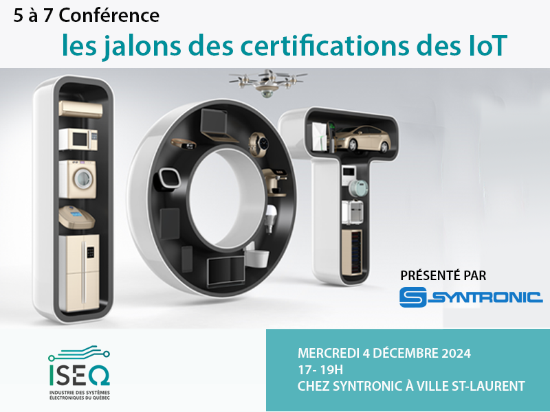 5 à 7 conférence : Objets connectés : les jalons des certifications des IoT par  Syntronic