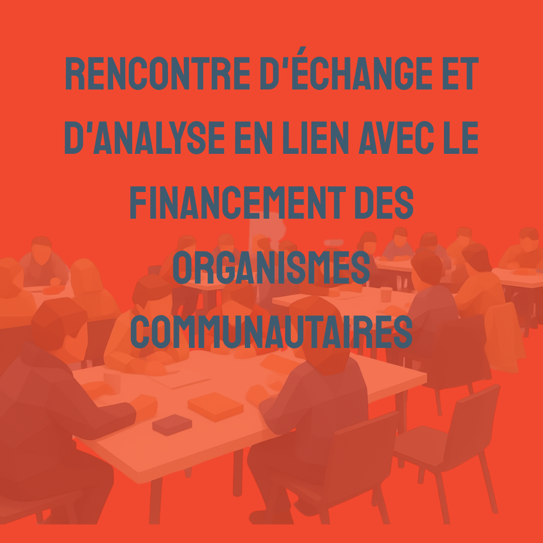Rencontre d'échange et d'analyse en lien avec le financement des organismes communautaires