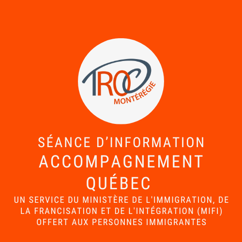 Séance d'information : Accompagnement Québec (MIFI)