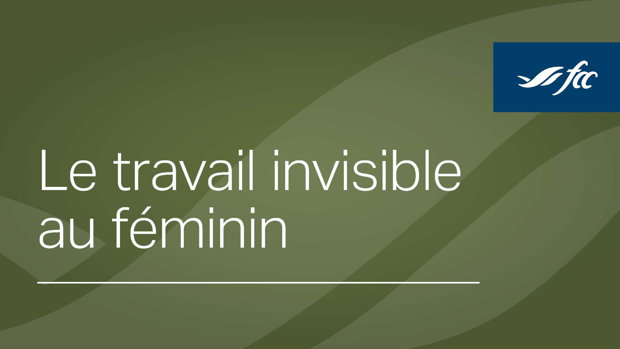 Conférence : Le travail invisible au féminin