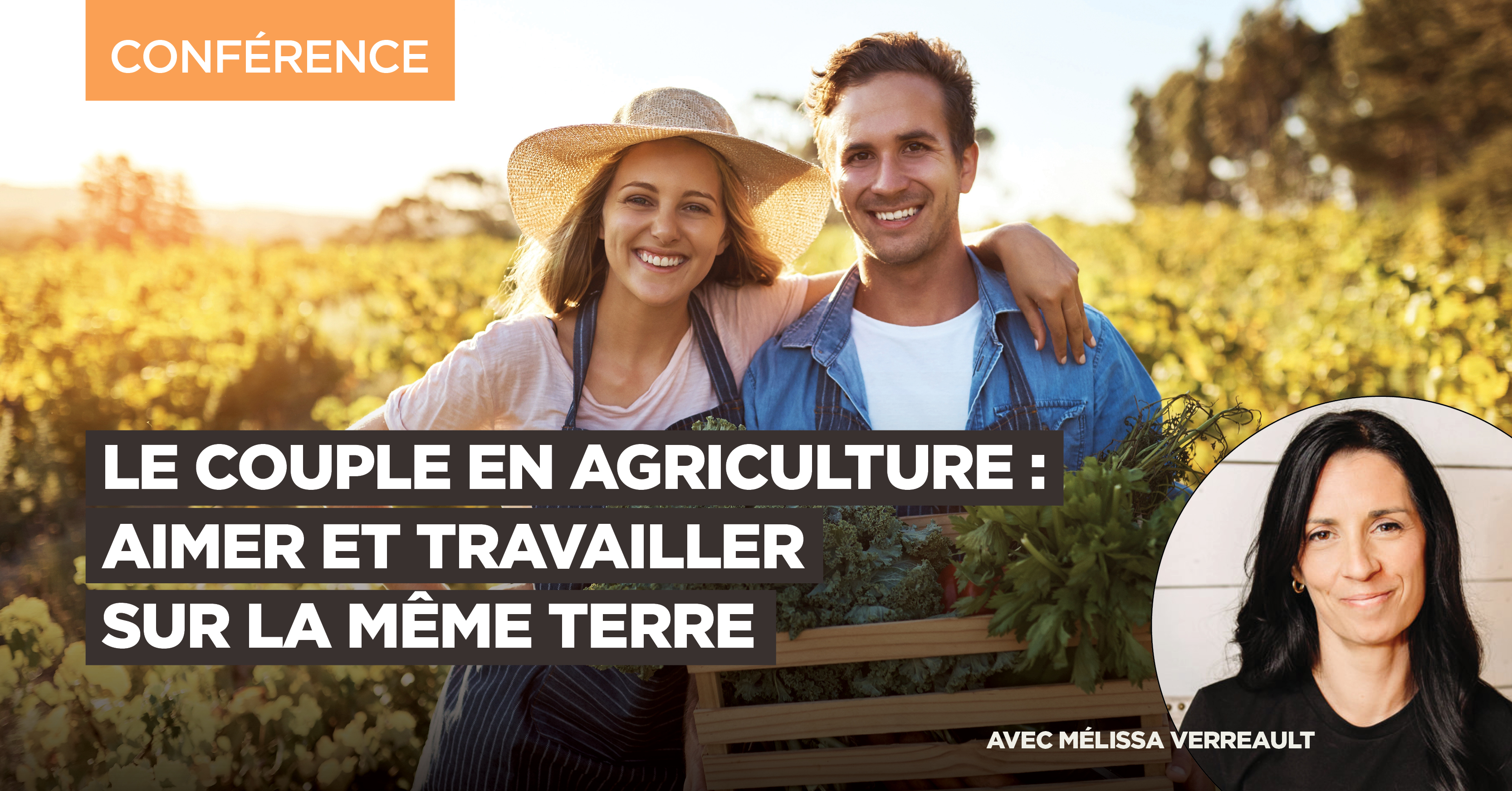Conférence : Le couple en agriculture / aimer et travailler sur la même terre