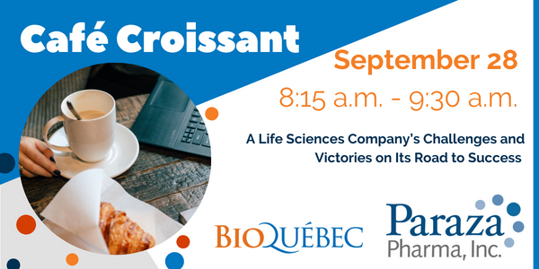 Café Croissants with Paraza: A Life Sciences Company’s Challenges and Victories on Its Road to Success