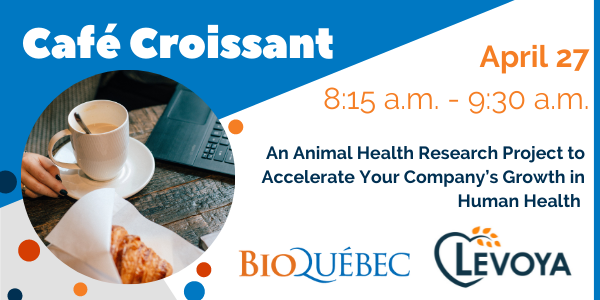 Café Croissants with Levoya - An Animal Health Research Project to Accelerate Your Company’s Growth in Human Health
