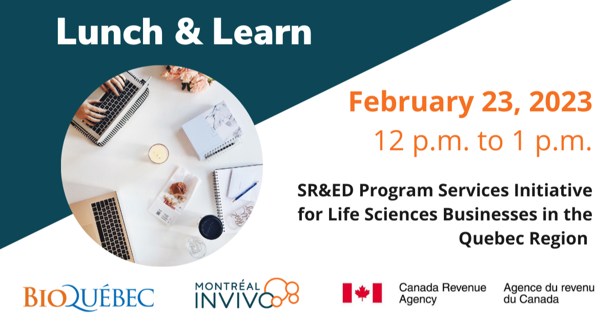 Lunch & Learn: Scientific Research and Experimental Development (SR&ED) Program for Life Science Businesses in the Quebec Region