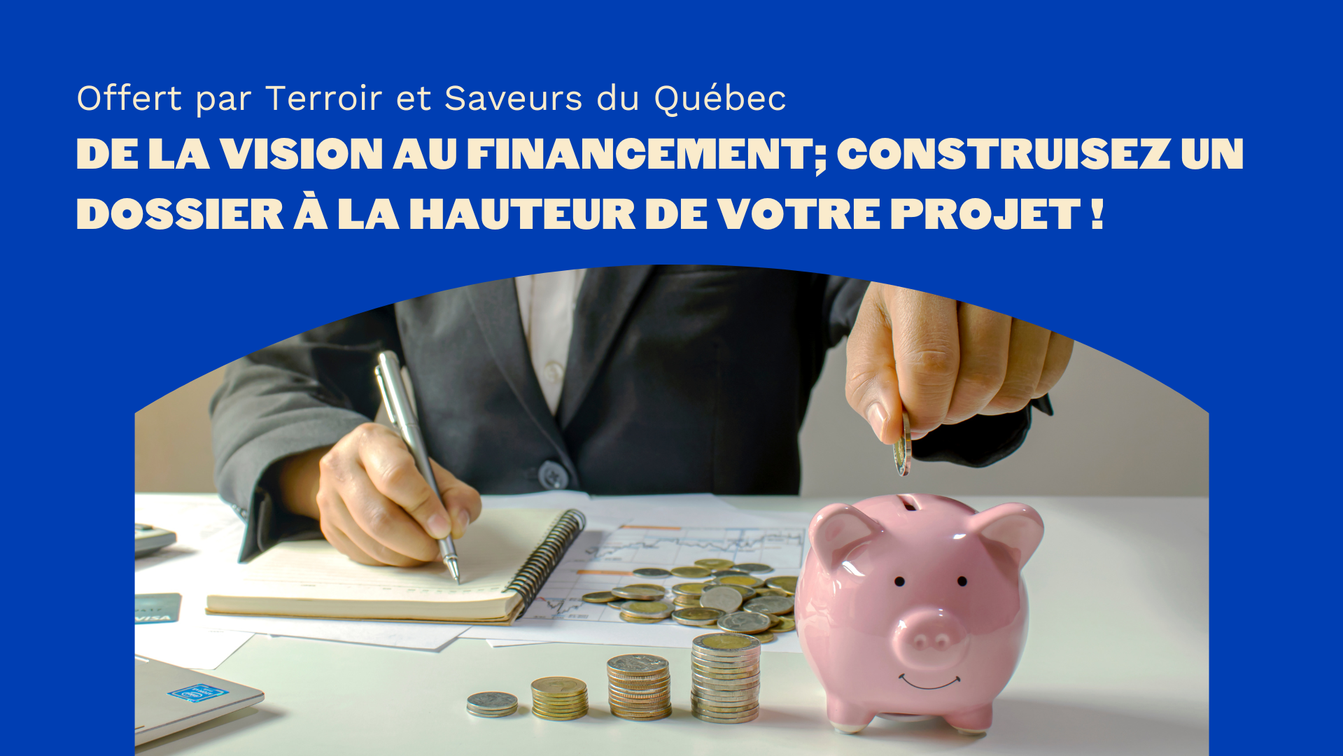 Webinaire | De la vision au financement; Construisez un dossier d'aides financières à la hauteur de votre projet!