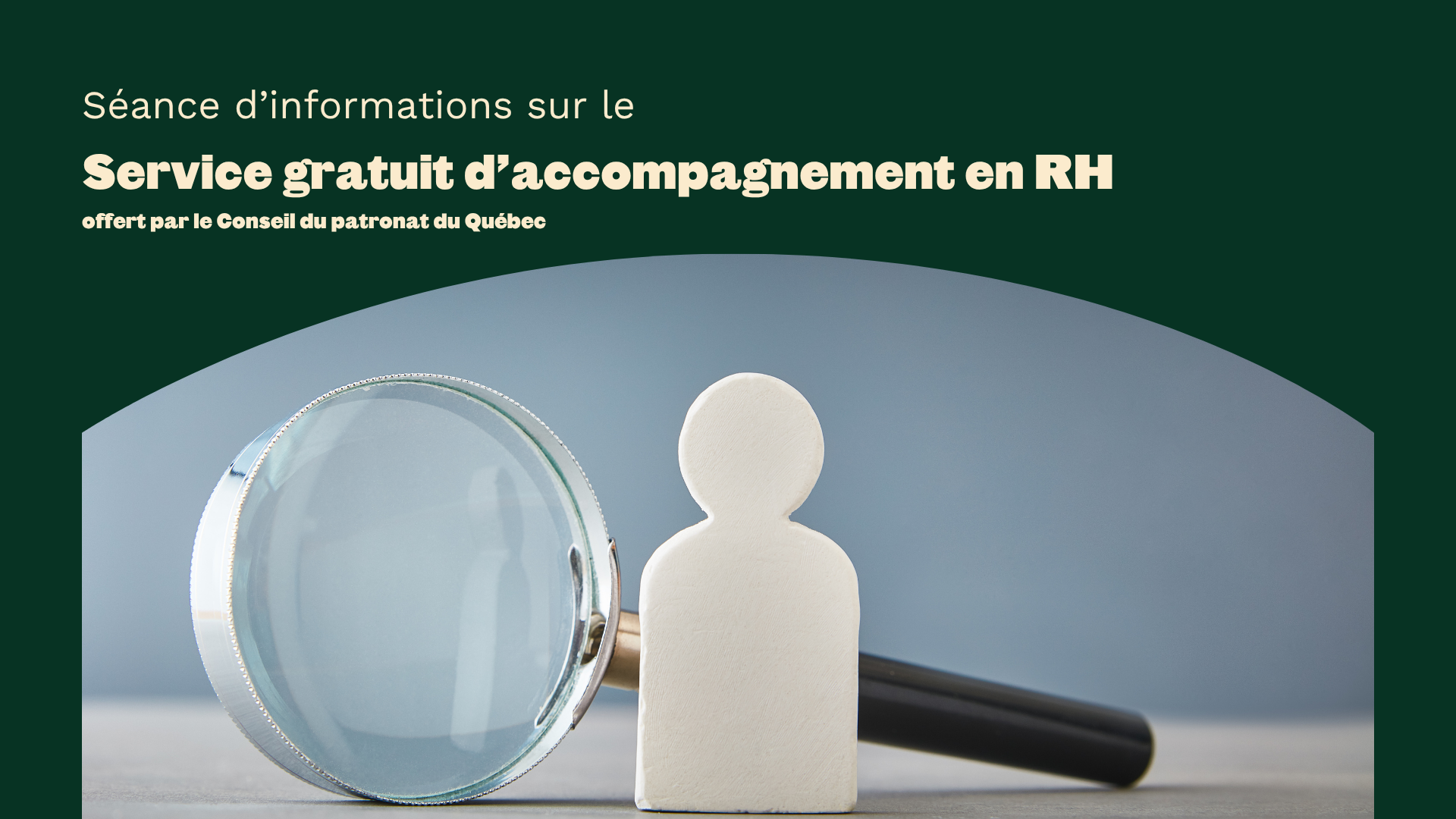 Séance d'information | Accompagnement RH GRATUIT offert par le conseil du patronat du Québec