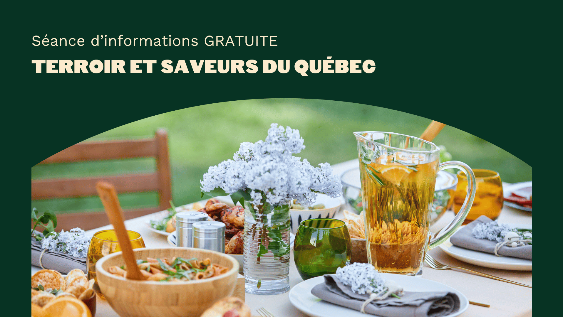 Séance d'informations GRATUITE - Terroir et Saveurs du Québec