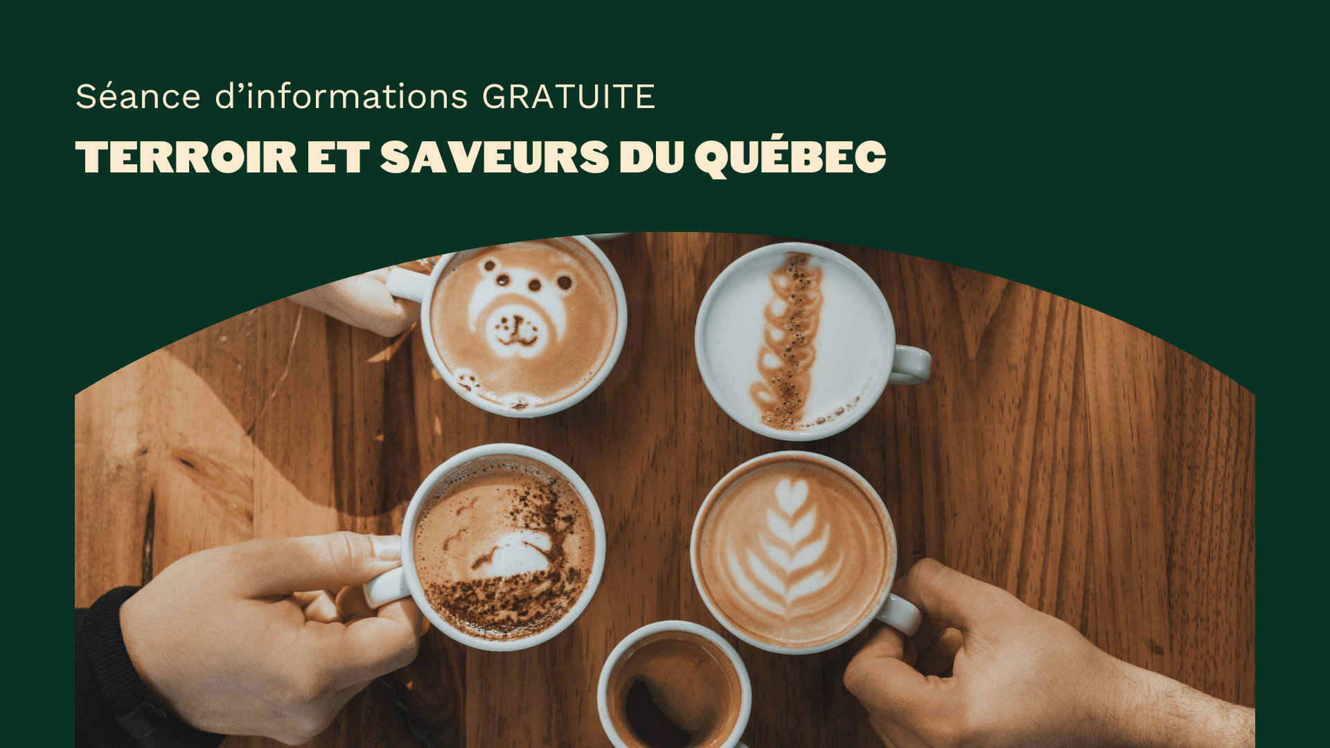 Séance d'informations GRATUITE - Terroir et Saveurs du Québec