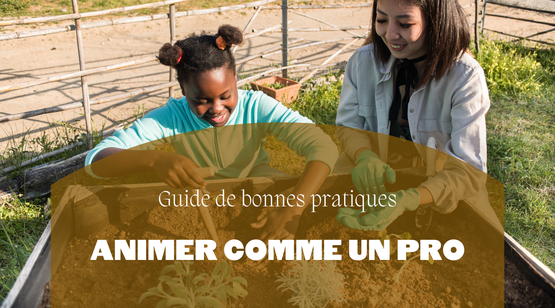 Guide de bonnes pratiques | Animer comme un pro