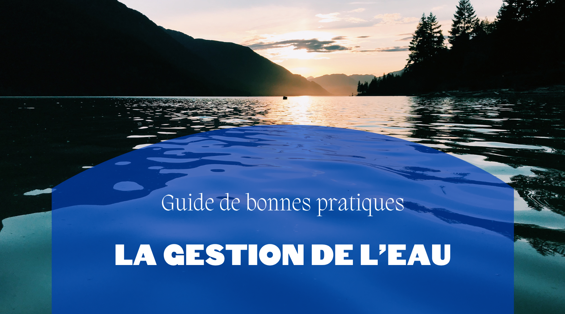 Guide de bonnes pratiques | La gestion de l'eau