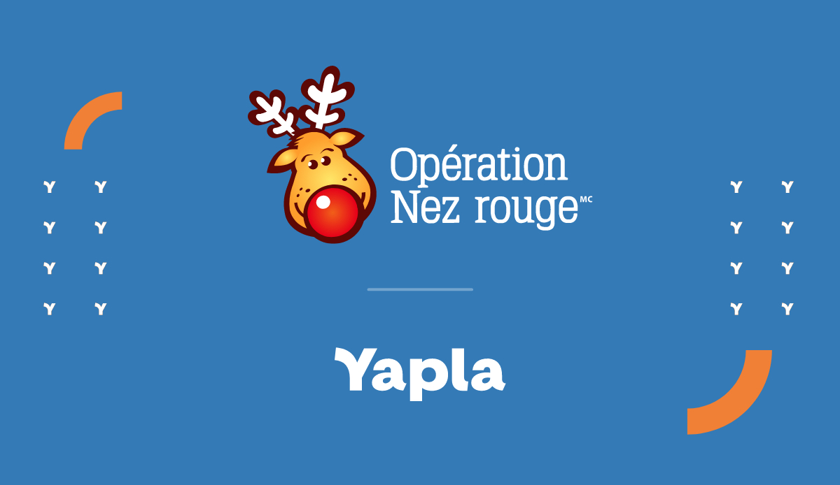 Yapla soutient l’engagement de l’Opération Nez rouge