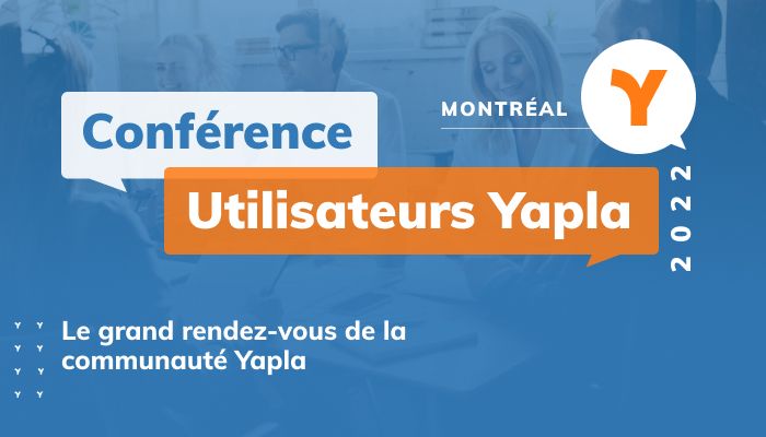 Conférence Utilisateurs Yapla 2022