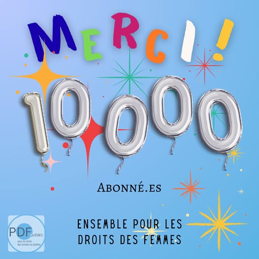 May be an image of text that says 'MERCI! Rc ME R 19000 00O ABONNÉ.ES ES PDF BEkhi ...さe」Qンxte Qultez ENSEMBLE POUR LES DROITS DES ESFEMMES'