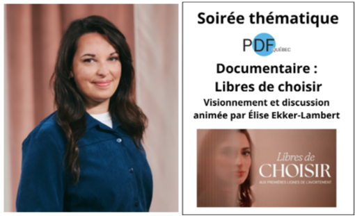 Soirée thématique organisée par PDF Québec : Visionnement du documentaire Libres de choisir : aux premières  lignes de l’avortement