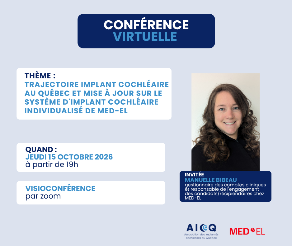 Conférence en ligne: Trajectoire implant cochléaire au Québec et mise à jour sur le système d'implant cochléaire individualisé de MED-EL