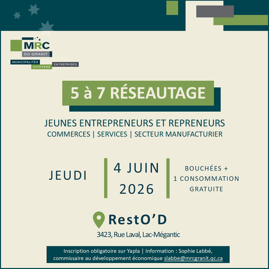 5 à 7 Jeunes entrepreneurs et repreneurs de la MRC du Granit | Commerces, Services, Secteur manufacturier