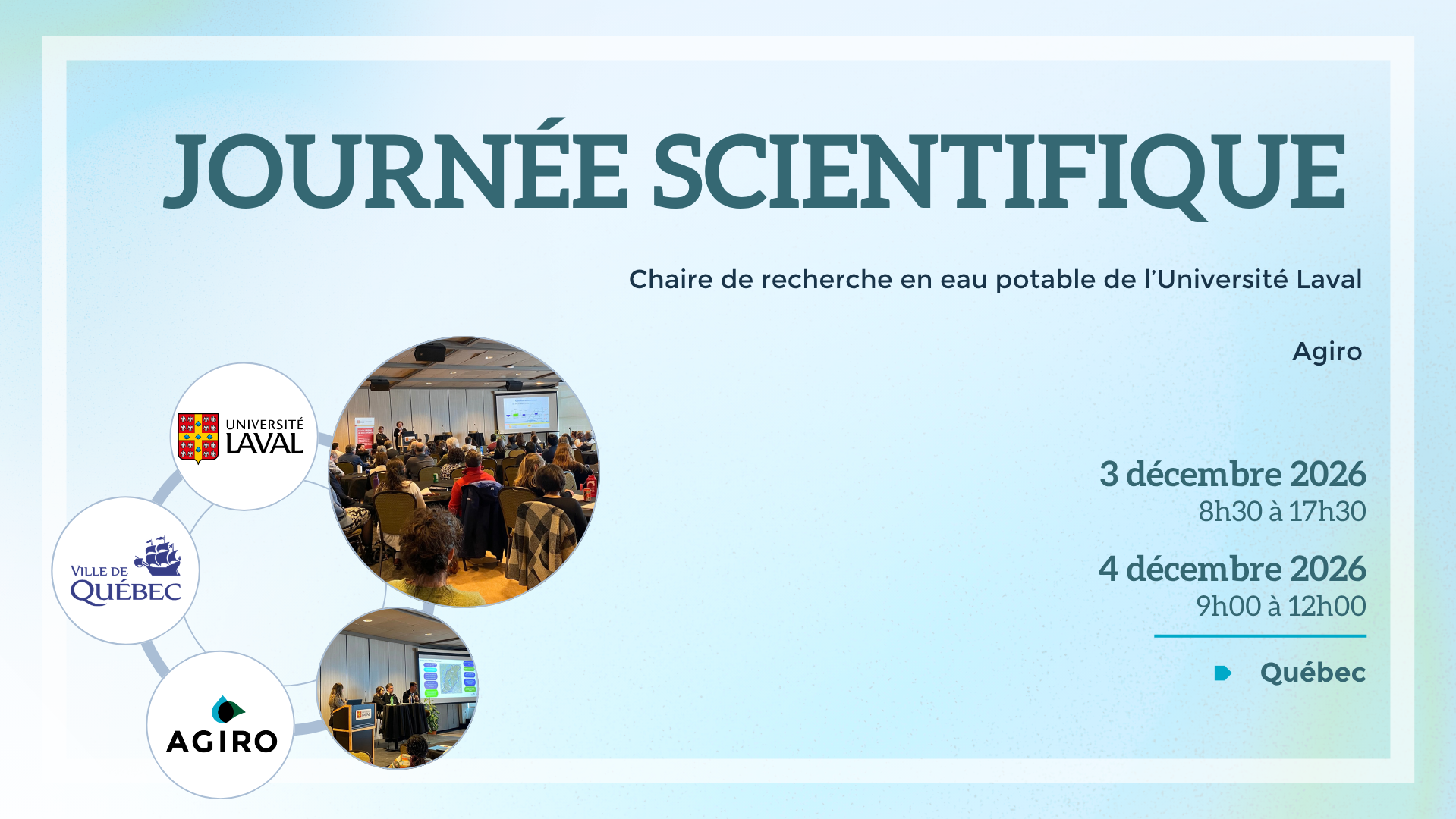 Journée scientifique d'Agiro et de la Chaire de recherche en eau potable de l’Université Laval 2026