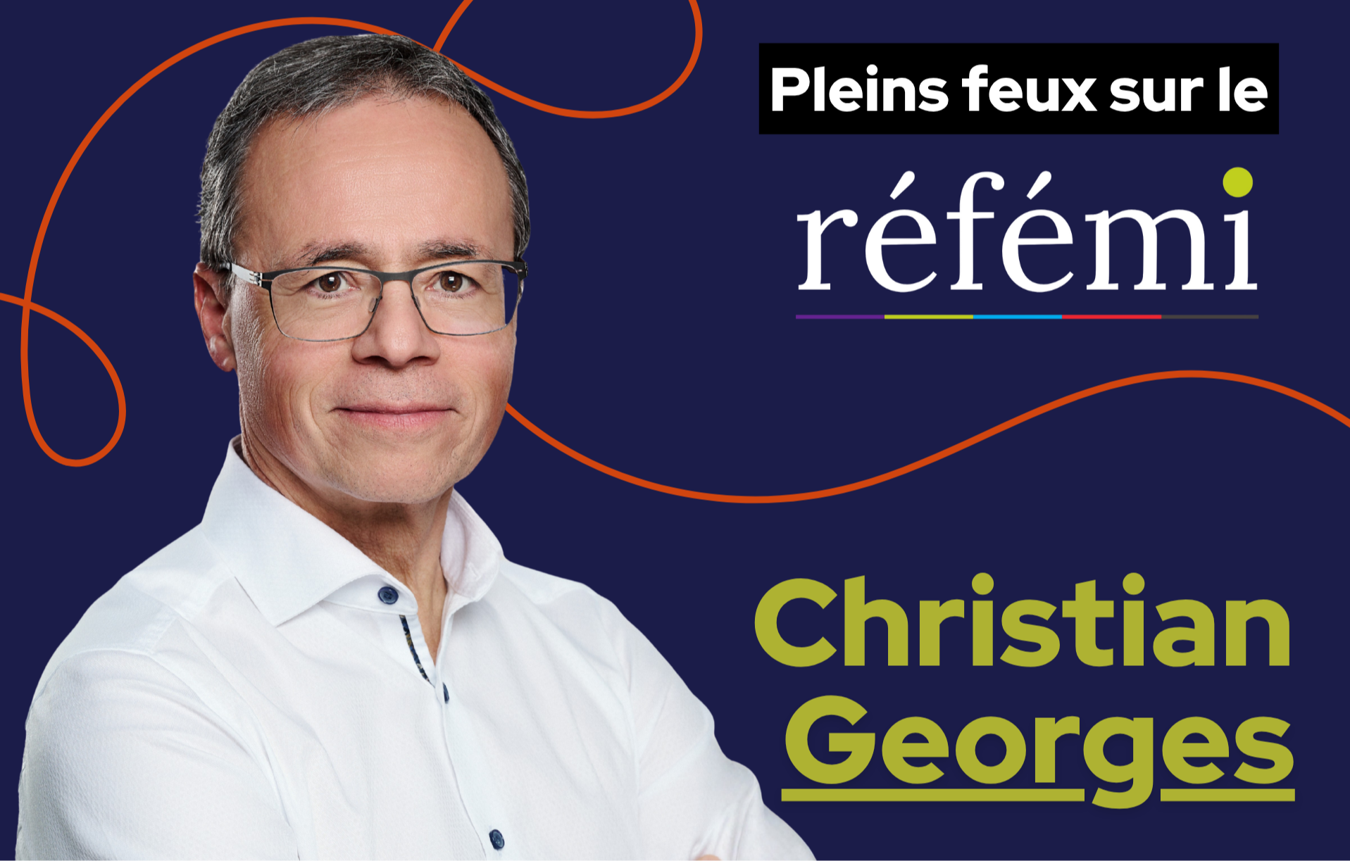 Pleins feux sur le RÉFÉMI : À l'heure de la Suisse avec Christian Georges