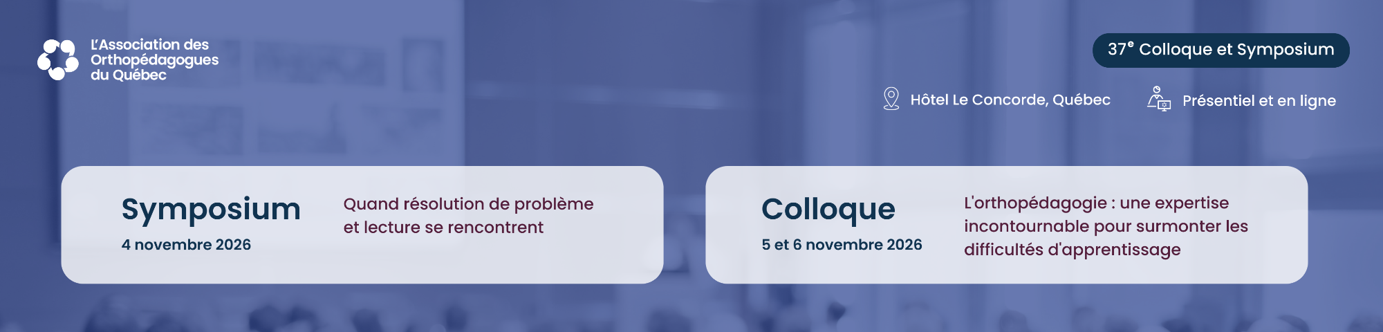 37ᵉ Colloque et Symposium