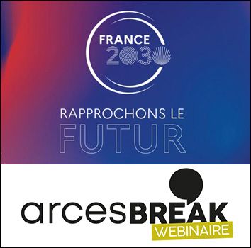 [Arces’Break webinaire] France 2030 : enjeux et opportunités de communication