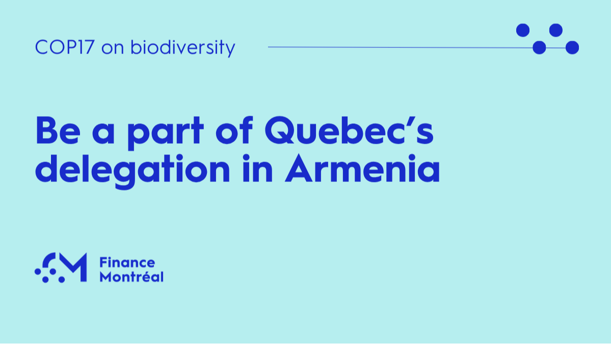 Join Finance Montréal at COP17 on Biodiversity