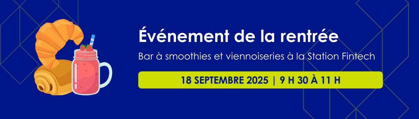 Événement de la rentrée - Station Fintech