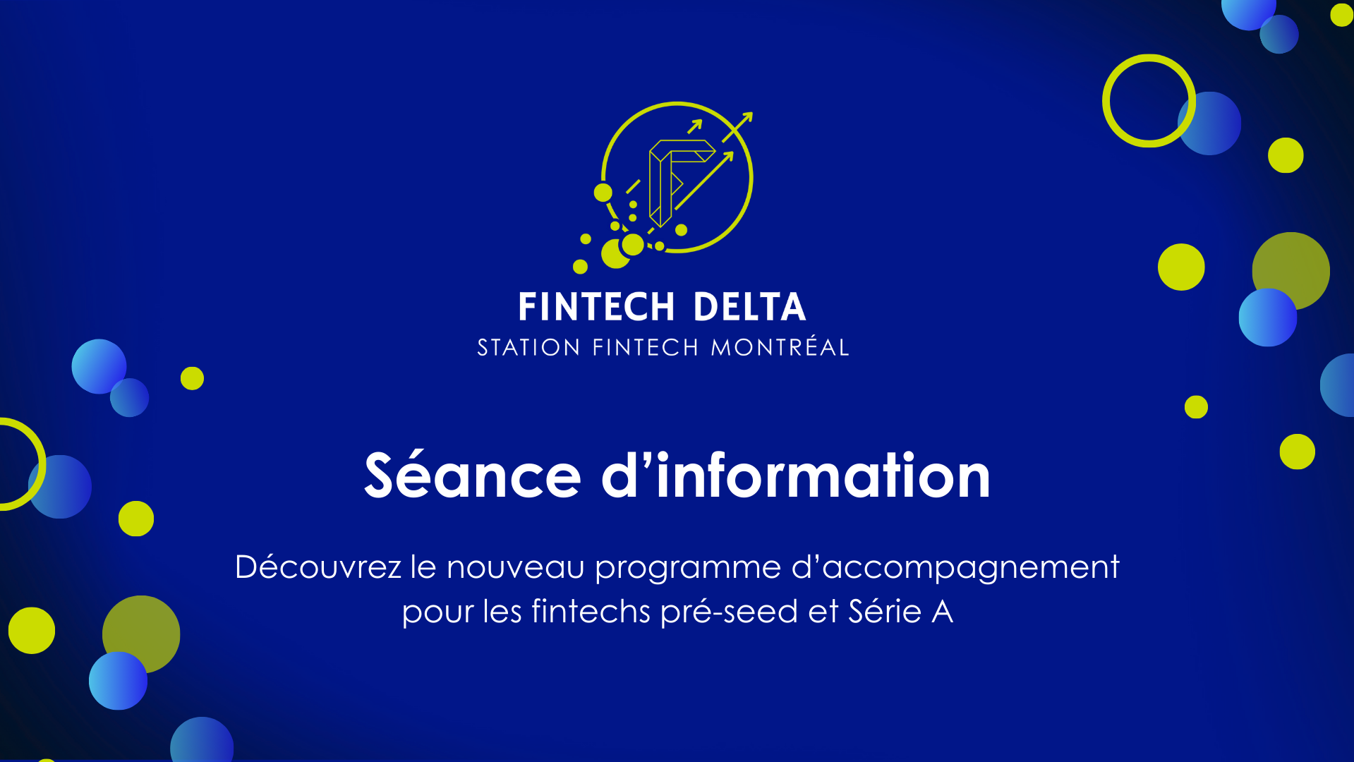 Séance d'information 2 - Programme Fintech Delta