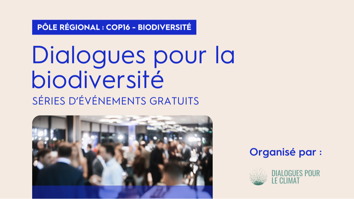 Les Dialogues pour la biodiversité