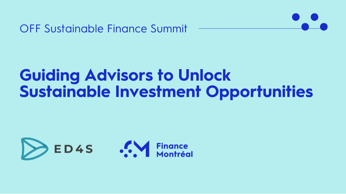 OFF Sustainable Finance Summit : Guiding Advisors to Unlock Sustainable Investment Opportunities
