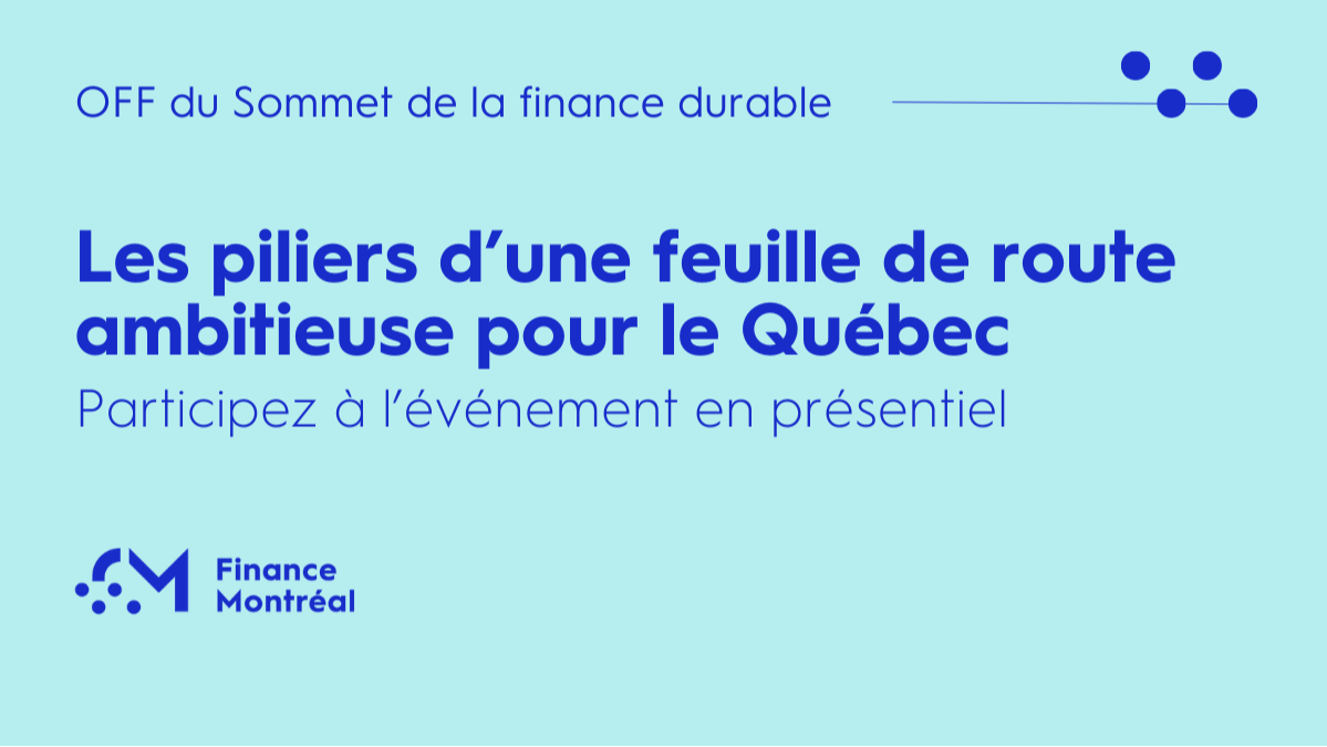 Les piliers d'une feuille de route ambitieuse pour le Québec (French Only - In person)