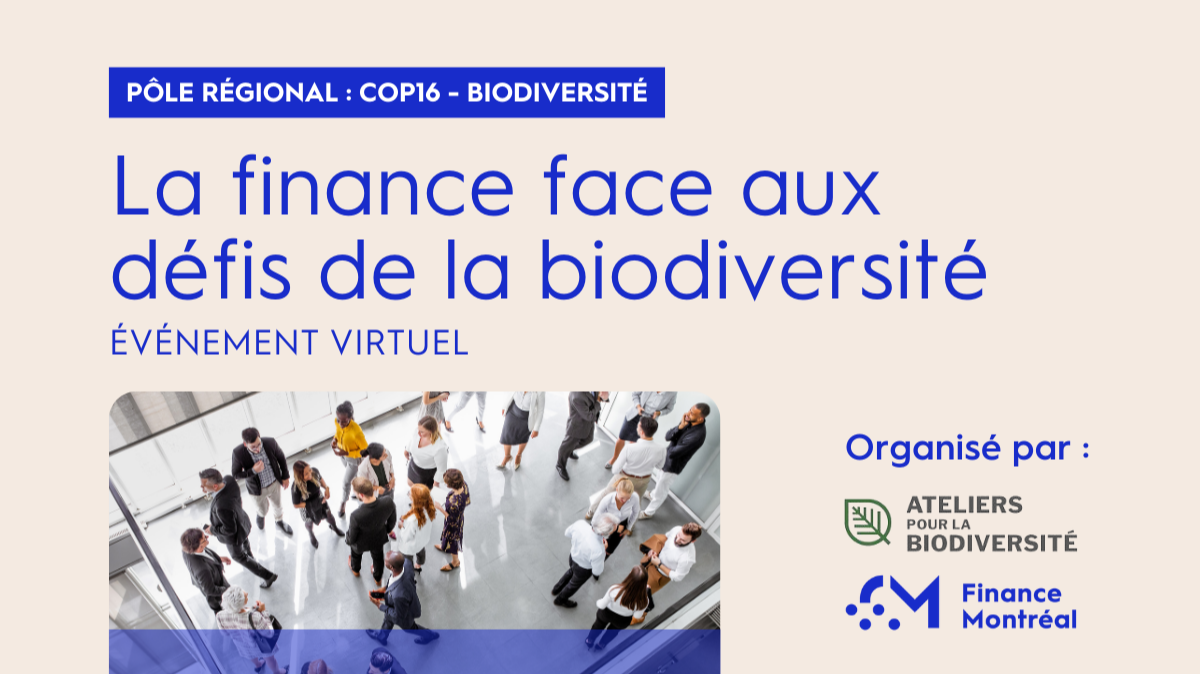 OFF du Sommet de la finance durable : La finance face aux défis de la biodiversité (French Only - Virtual)