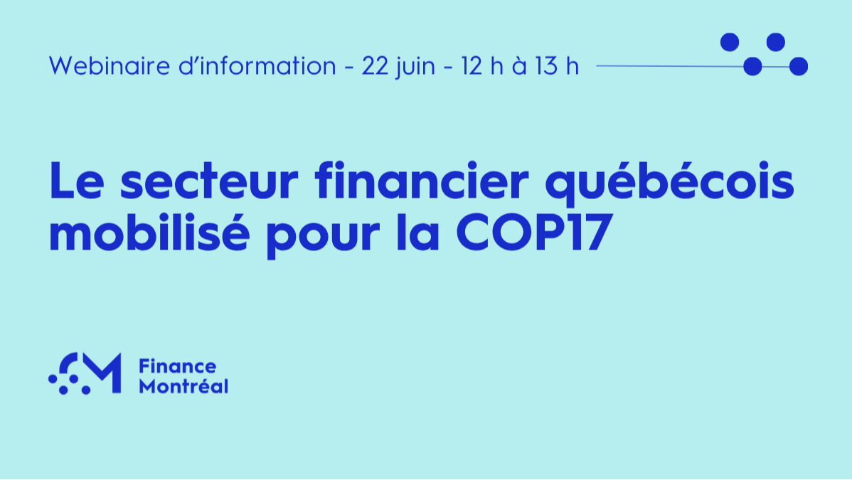 Webinaire - le secteur financier québécois mobilisé pour la COP17