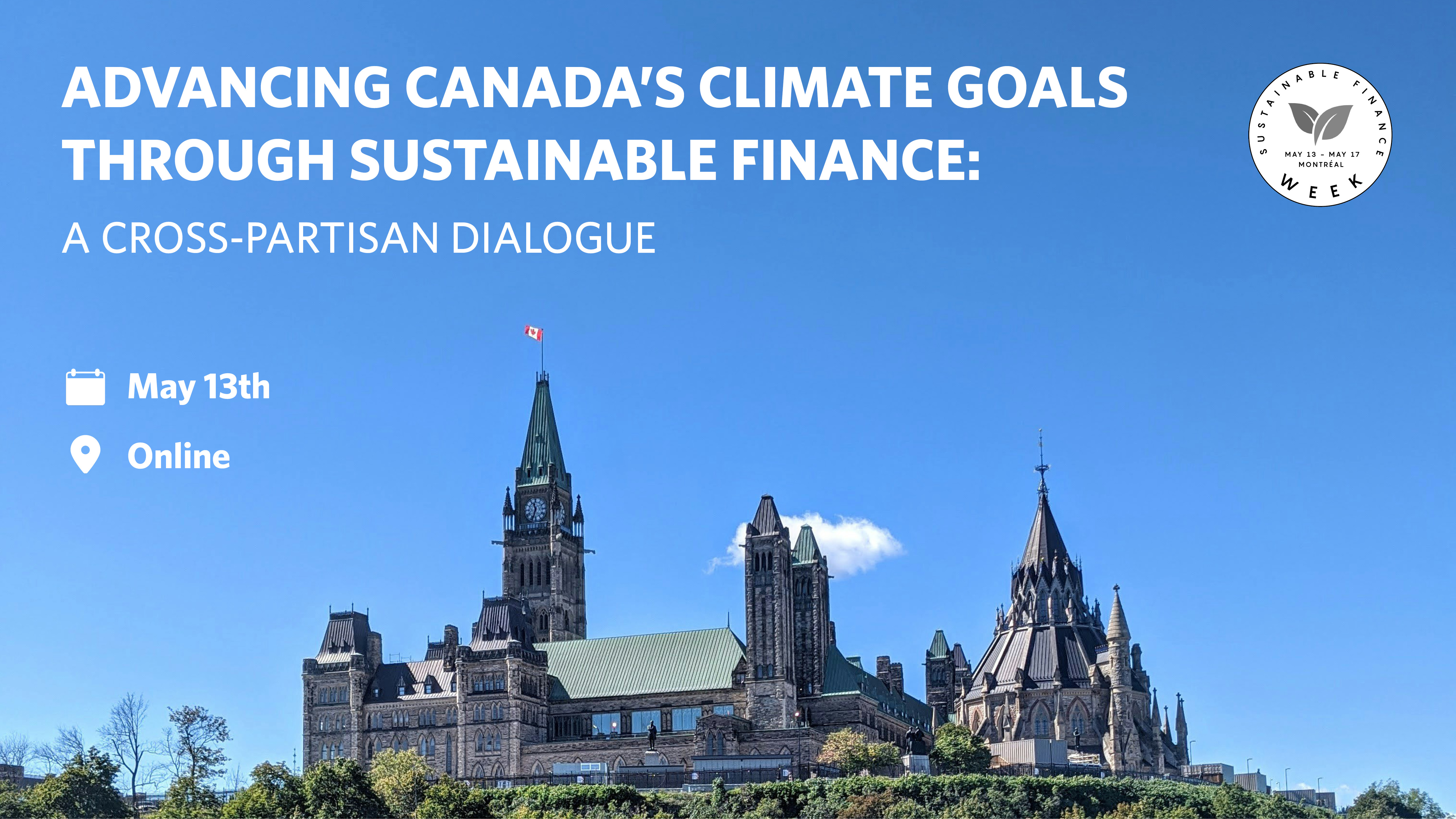 Advancing Canada’s climate goals through sustainable finance: A cross-partisan dialogue