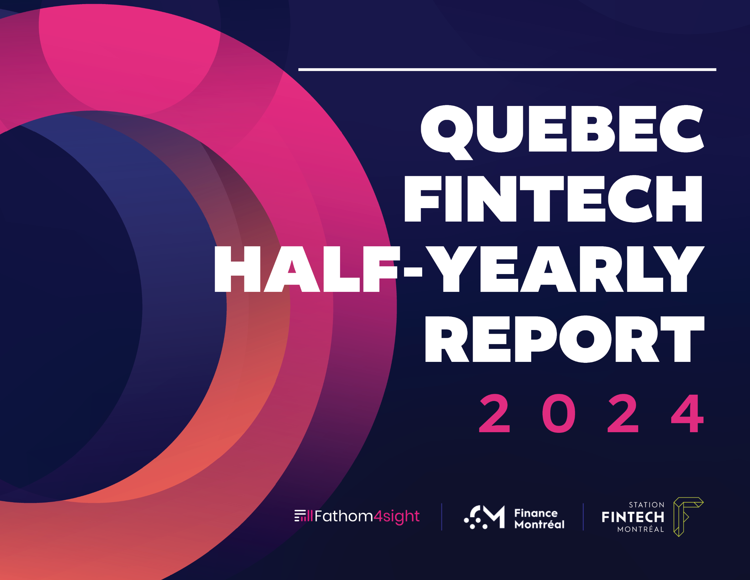 The Quebec Fintech Half-Yearly Report 2024 is now available