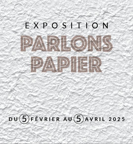 Exposition Parlons papier 2025