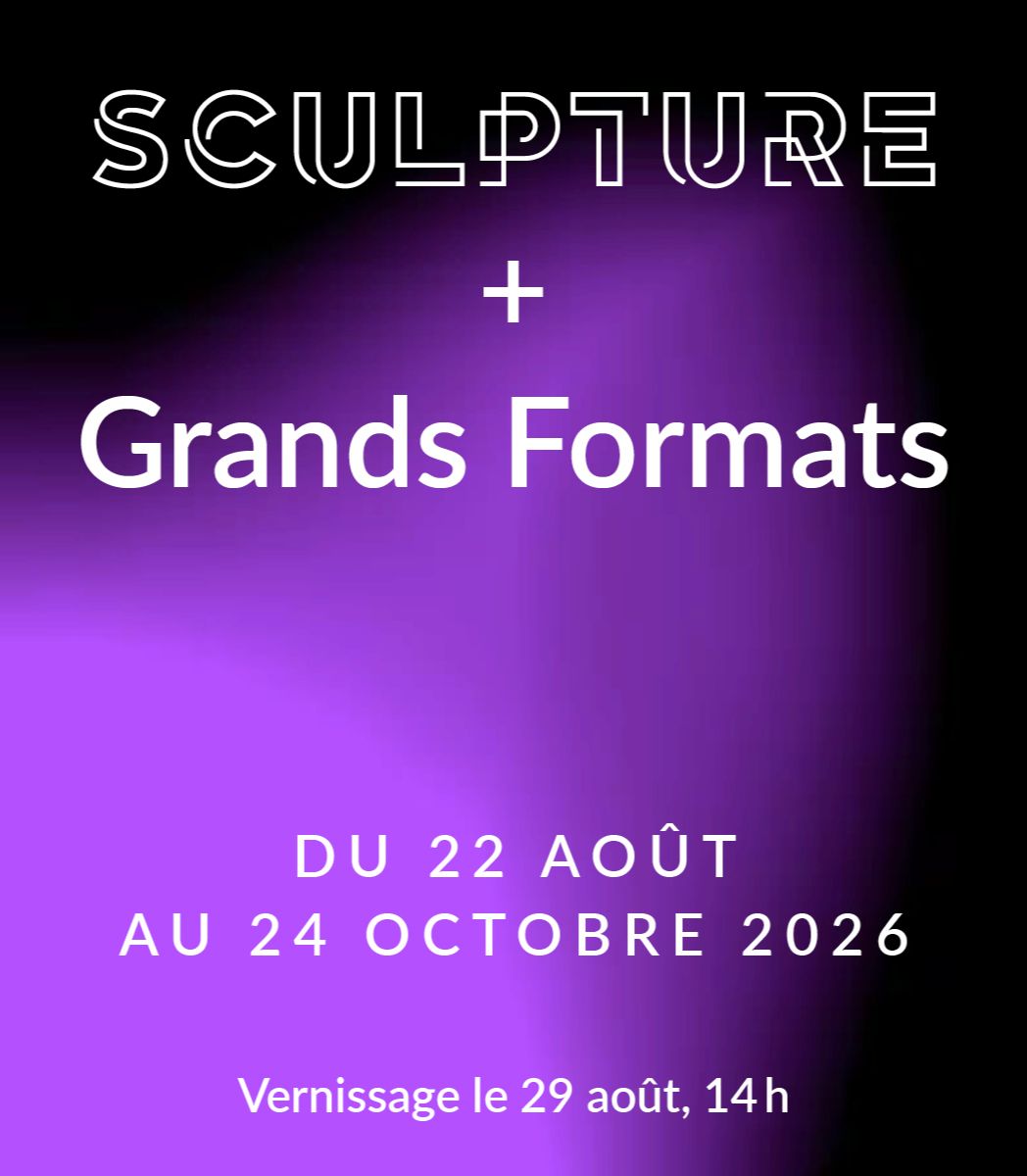 Sculpture et Grands Formats