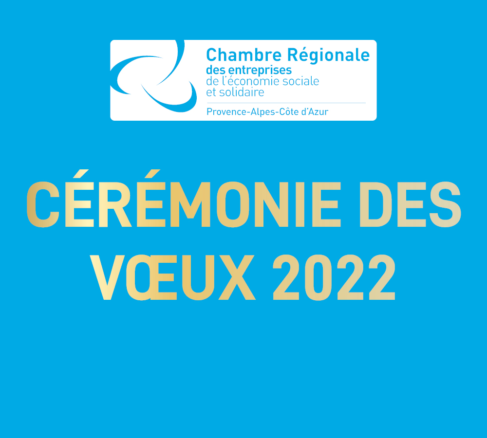 Cérémonie des vœux 2022 (en ligne) | La CRESS Provence-Alpes-Côte d'Azur