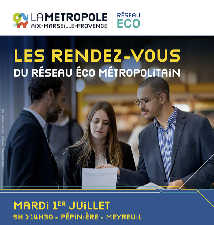Rencontre : Rendez-vous du réseau Eco Métropolitain | La Métropole (13)