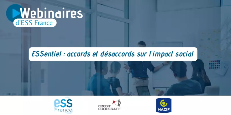 Webinaire : ESSentiel : accords et désaccords sur l'impact social | ESS France (en ligne)