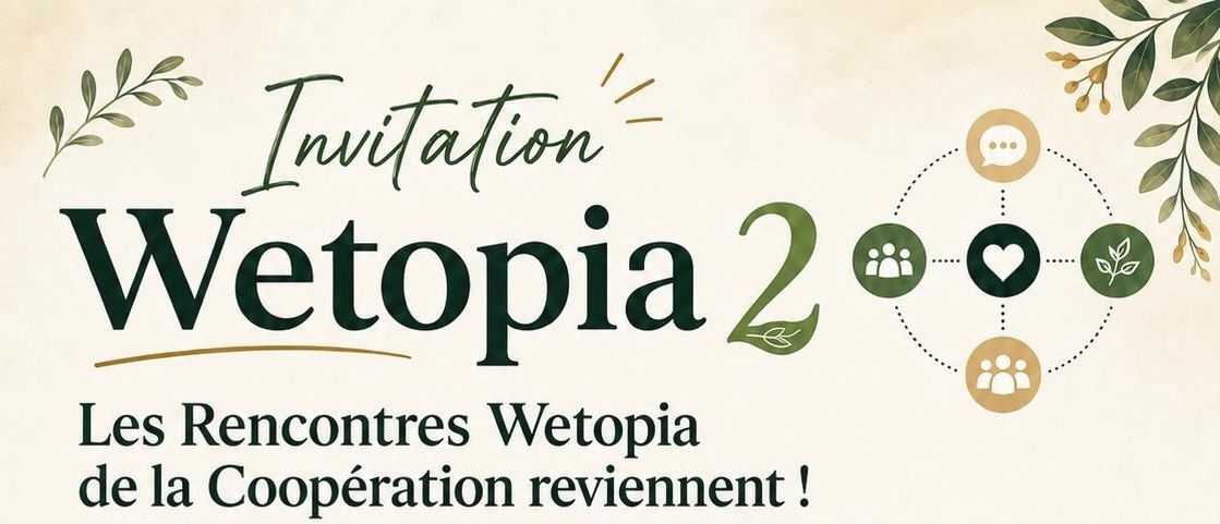 Rencontres Wetopia de la Coopération à Nice (06)