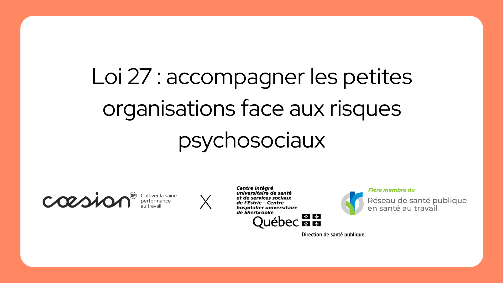 Séance d'information - Cohorte d’accompagnement en prévention des risques psychosociaux (RPS)