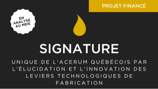 Vers une signature unique de l’ACERUM québécois par l’élucidation et l’innovation des leviers technologiques de fabrication