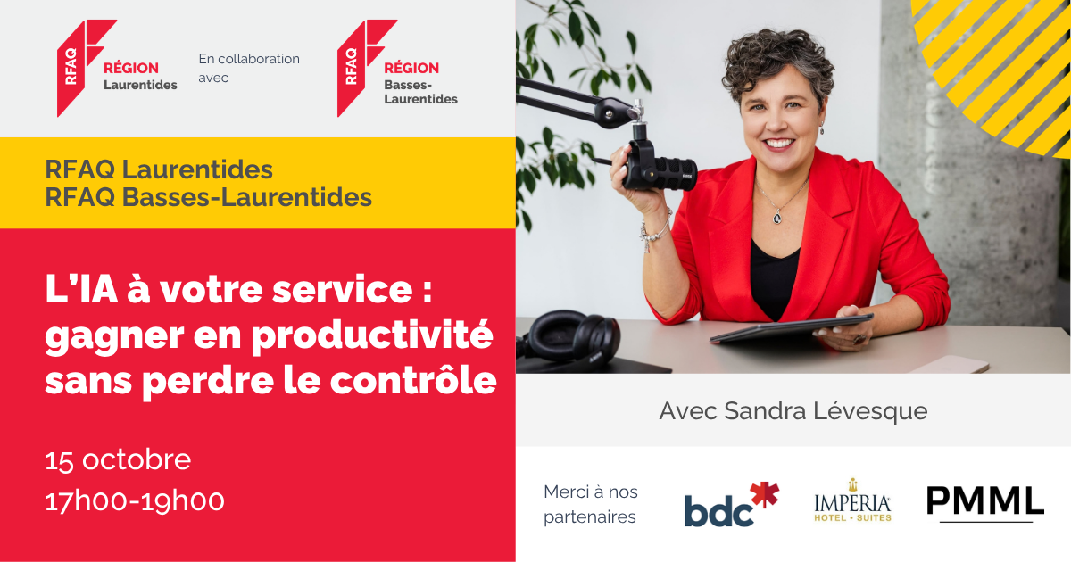 L'IA à votre service : gagner en productivité sans perdre le contrôle — RFAQ Basses-Laurentides x Laurentides — 15 octobre 2026